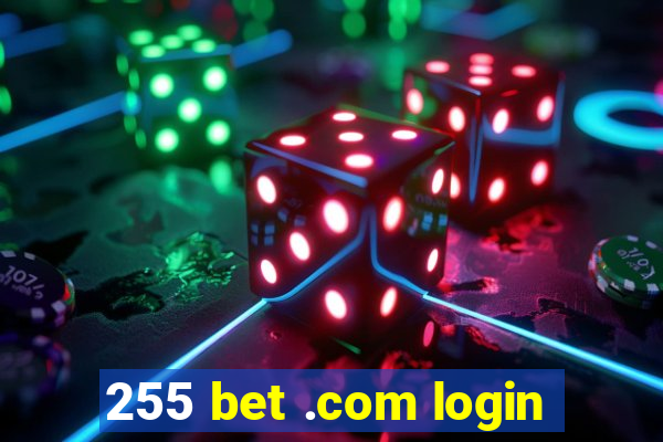 255 bet .com login